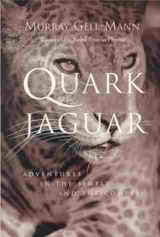 The Quark and the Jaguar